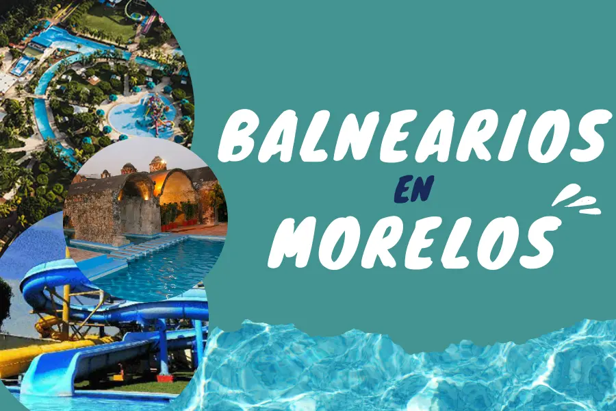 ▷Los Mejores Balnearios de Morelos