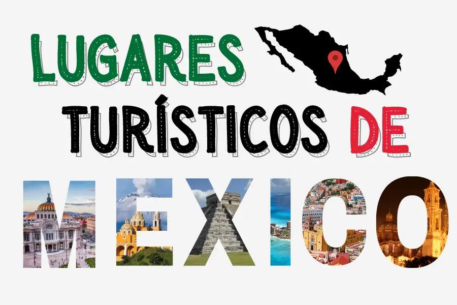 Lugares turisticos de Mexico